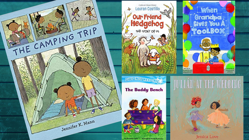 The Camping Trip, Our Friend Hedgehog, When Grandpa Gives You A Toolbox, The BuddyBench and Julian at the Wedding and other Classroom Library books.