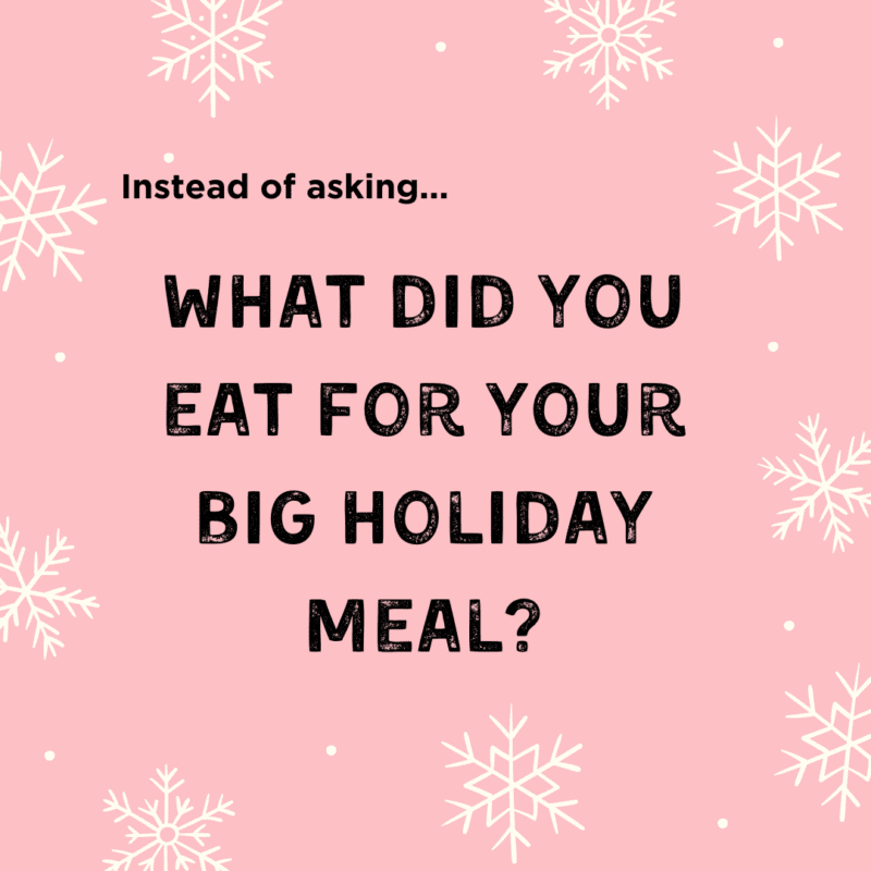 What did you eat for your big holiday meal?