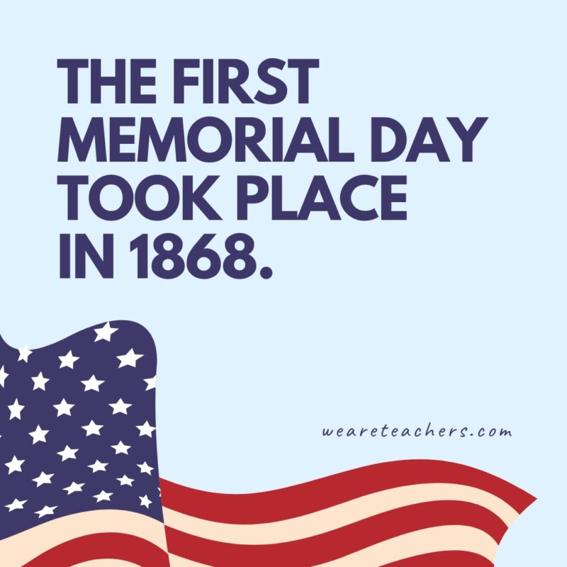 The first Memorial Day took place in 1868- Memorial Day facts