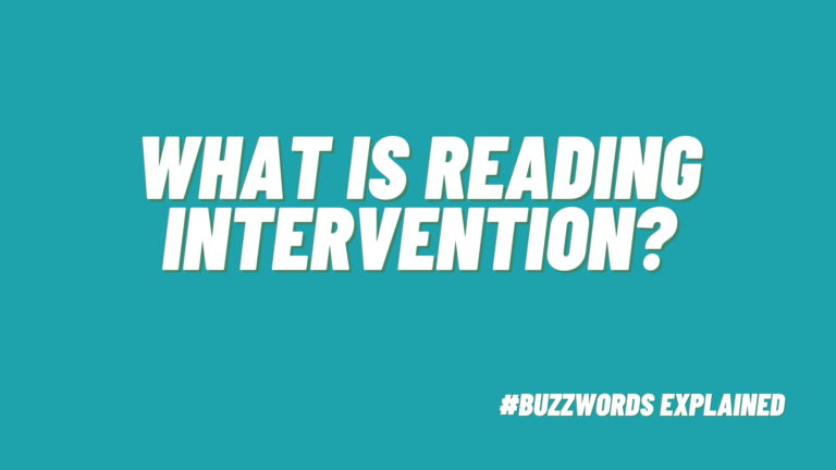 what is reading intervention? #buzzwordsexplained