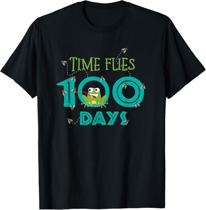 Shirt reading Time Flies 100 Days, with a picture of a frog