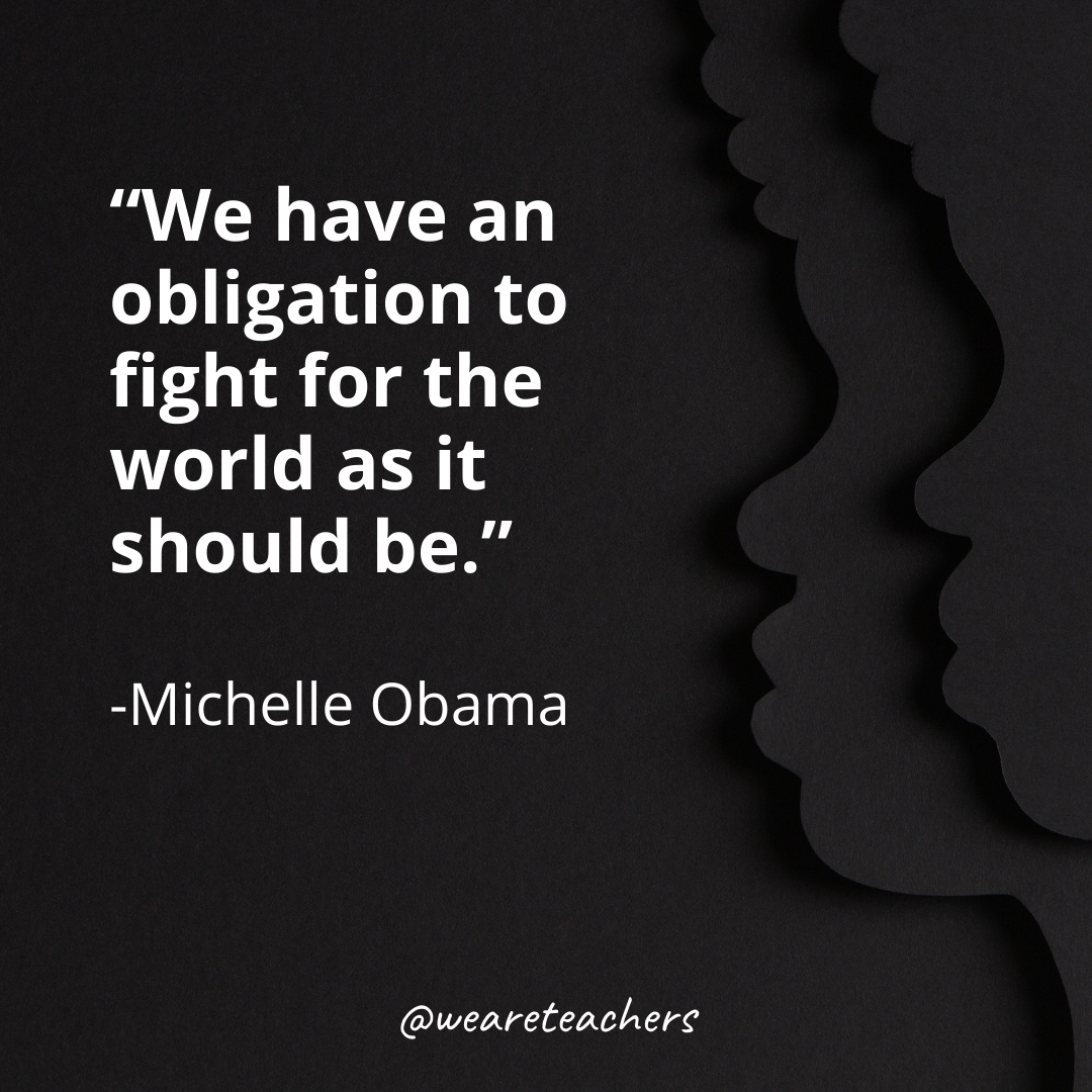 We have an obligation to fight for the world as it should be.- black history month quotes