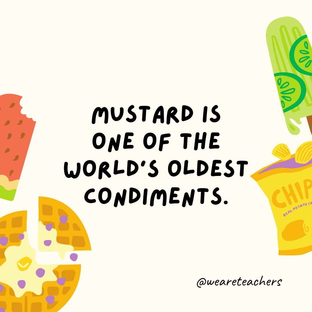 Mustard is one of the world's oldest condiments.