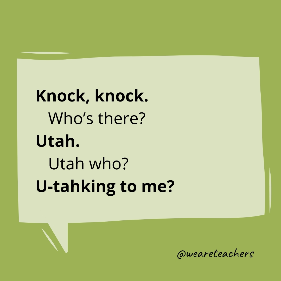 Knock, knock.
Who’s there?
Utah.
Utah who?
U-tahking to me?