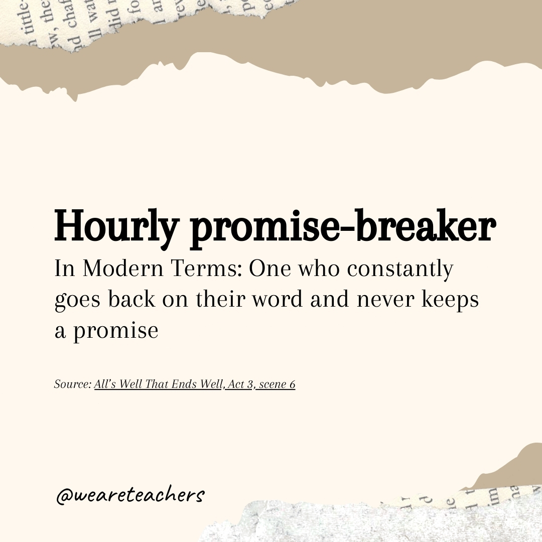 Hourly promise-breaker- Shakespearean insults