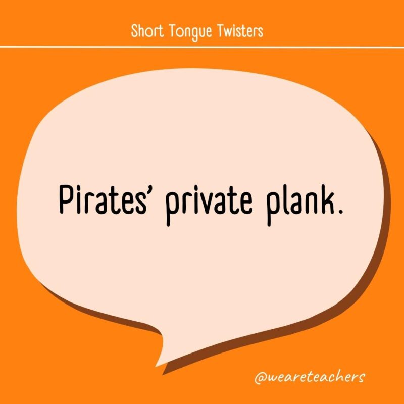 Pirates’ private plank.- tongue twisters for kids