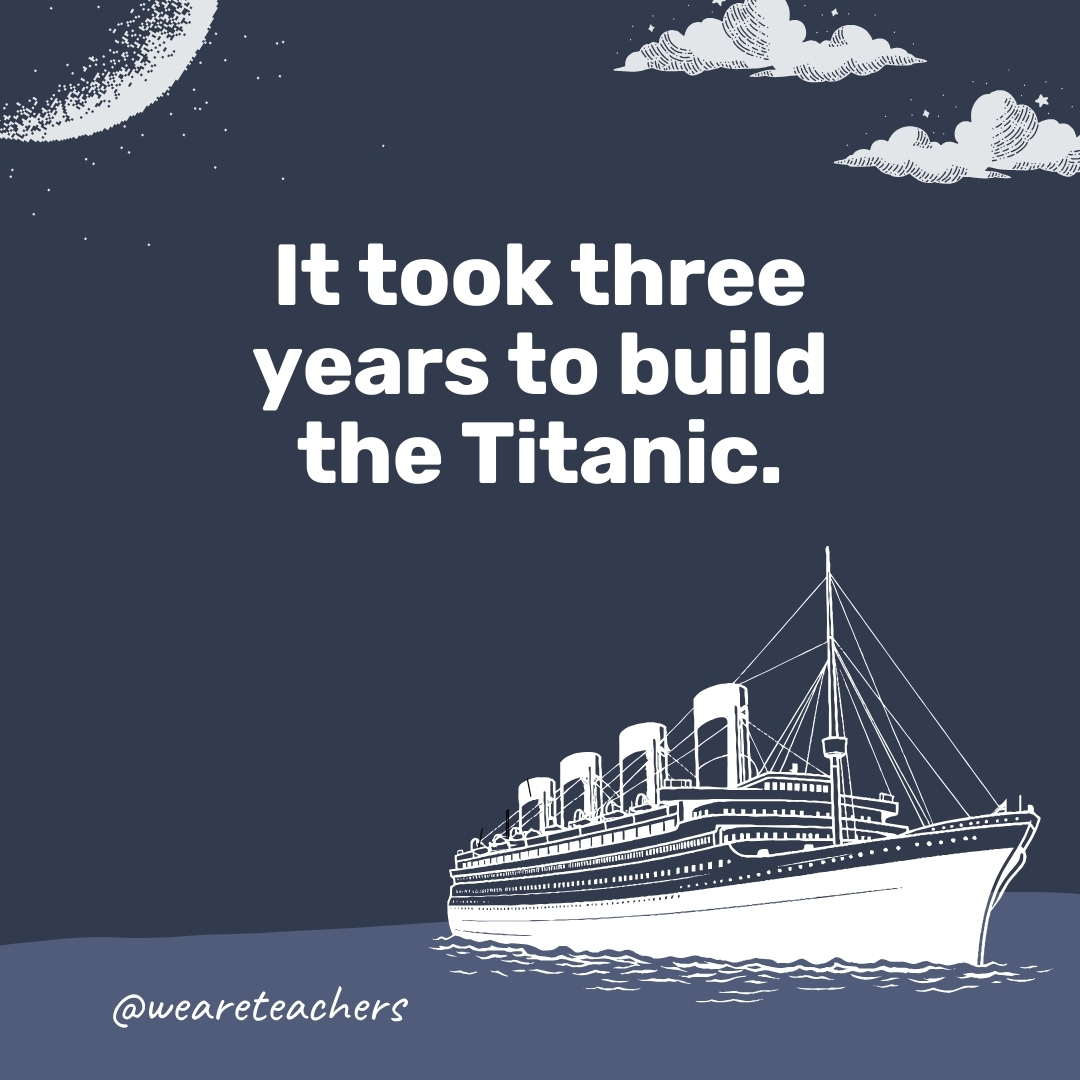 It took three years to build the Titanic.- titanic facts