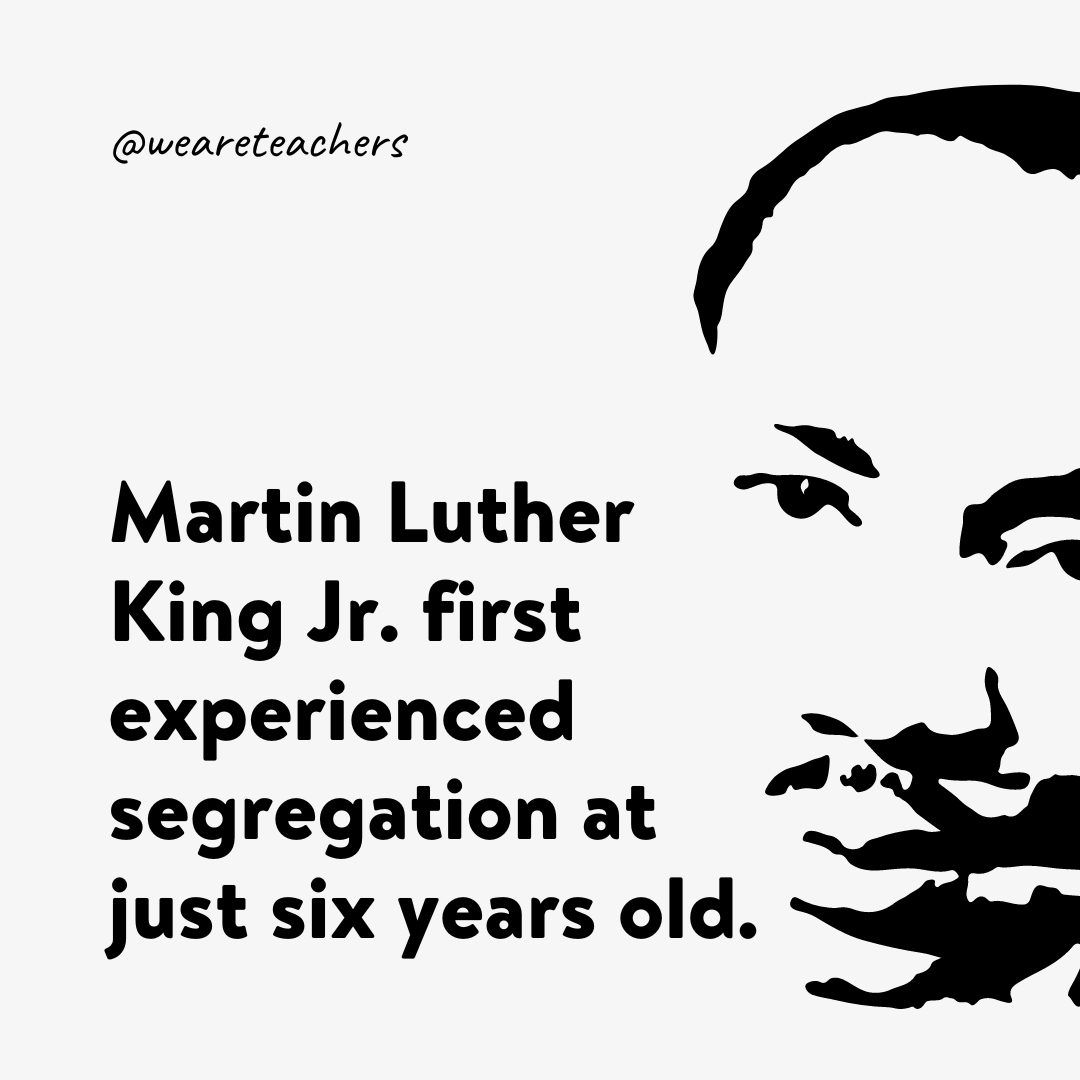 Martin Luther King Jr. first experienced segregation at just six years old.