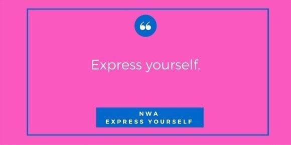 Express yourself.