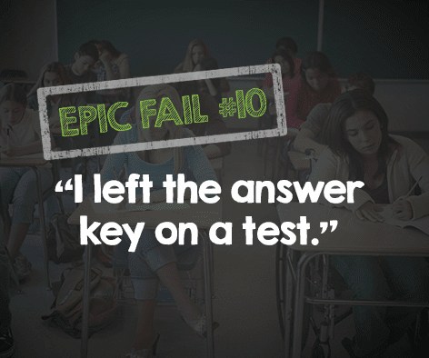 'I Left the Answer Key on a Test' - 15 Epic Teacher Fails