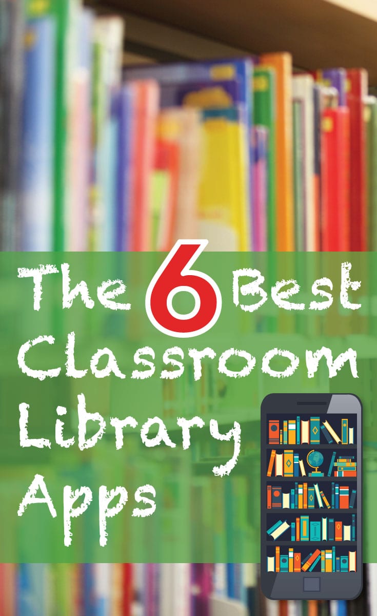 The 6 Best Classroom Library Apps