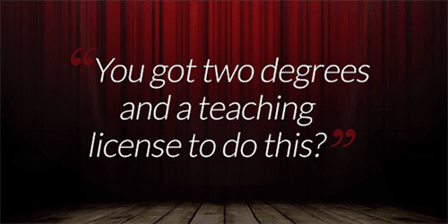 crazy things people say to drama teachers