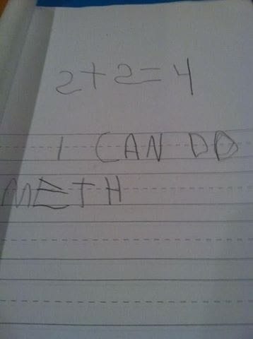 Child writes 'I can do meth' instead of 'math.'