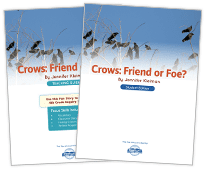 Crows: Friend or Foe? Nonfiction Story + Teaching Guide