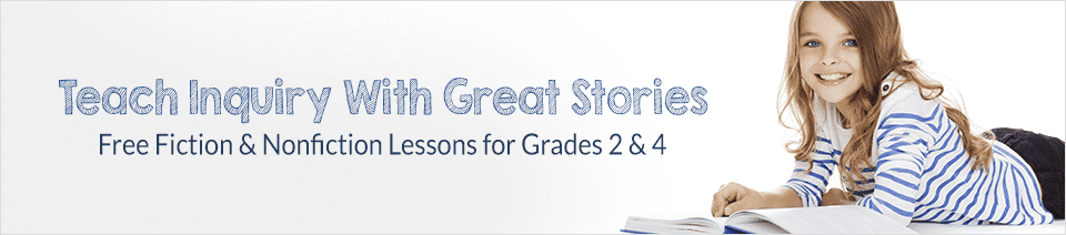 Teach Inquiry with Great Stories