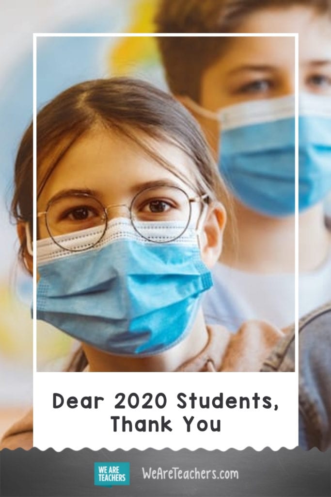 Dear 2020 Students, Thank You
