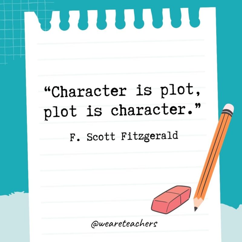 Character is plot, plot is character.