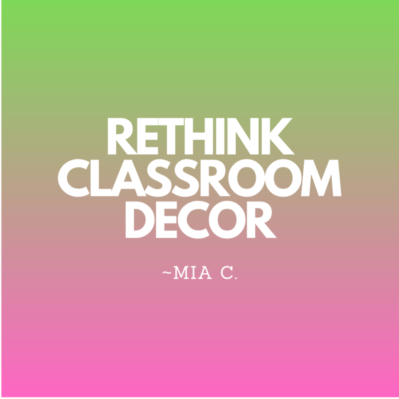Rethink Classroom Decor