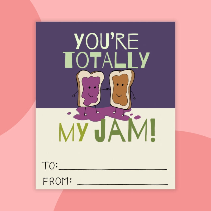 Printable Valentines a printable valentine that says: you're totally my jam with a purple background and image of a peanut butter and jelly sandwiches