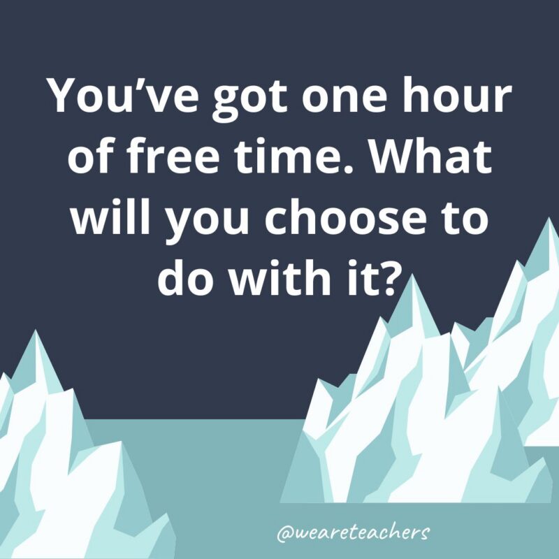 Fun Icebreaker Questions an illustrated image of two glaciers with the following fun icebreaker question for kids: You’ve got one hour of free time. What will you choose to do with it?