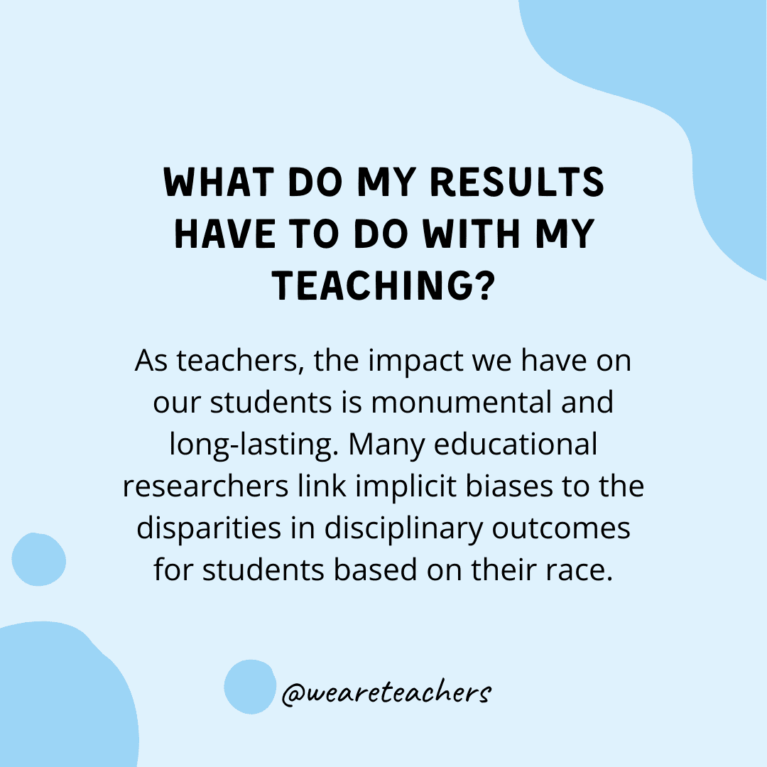 What do my results have to do with my teaching?