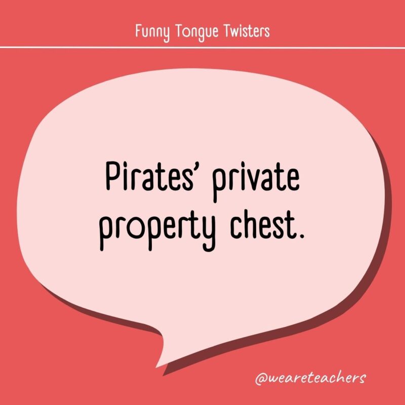 Pirates’ private property chest.
