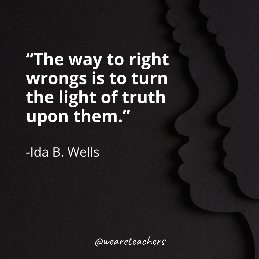 The way to right wrongs is to turn the light of truth upon them. black history month quotes