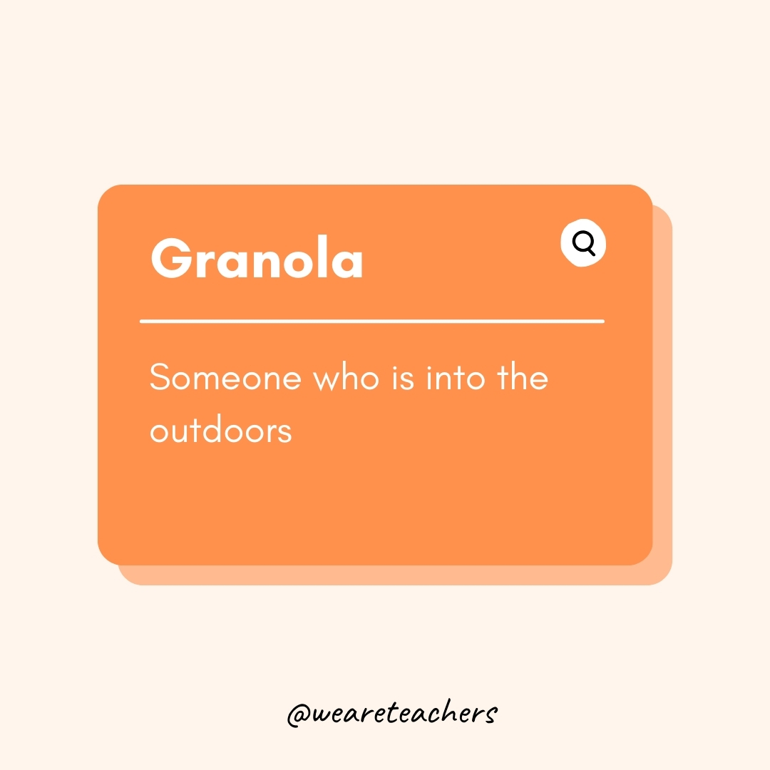 Granola

Someone who is into the outdoors- Teen Slang