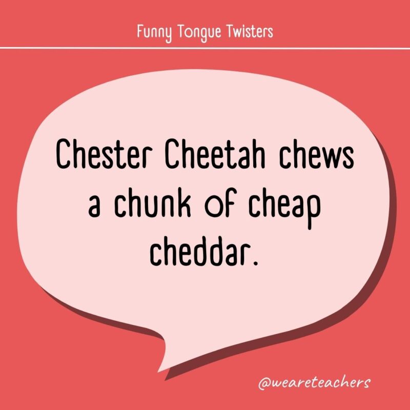 Chester Cheetah chews a chunk of cheap cheddar.