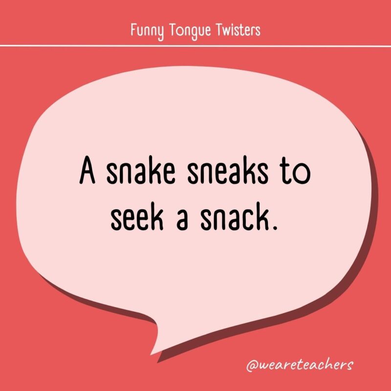 A snake sneaks to seek a snack.- tongue twisters for kids