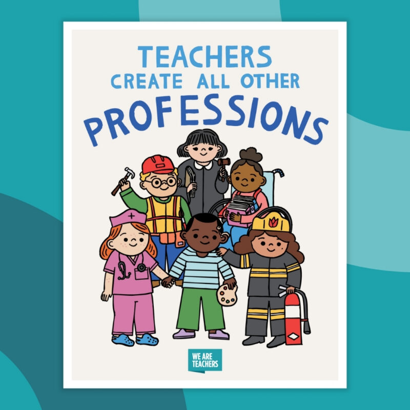 teacher-poster-4 teachers create all other professions poster