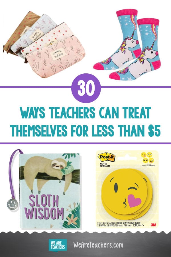 30 Ways Teachers Can Treat Themselves for Less Than $5