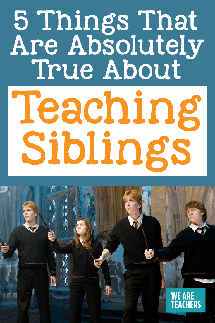 5 Things That Are Absolutely True About Teaching Siblings 01