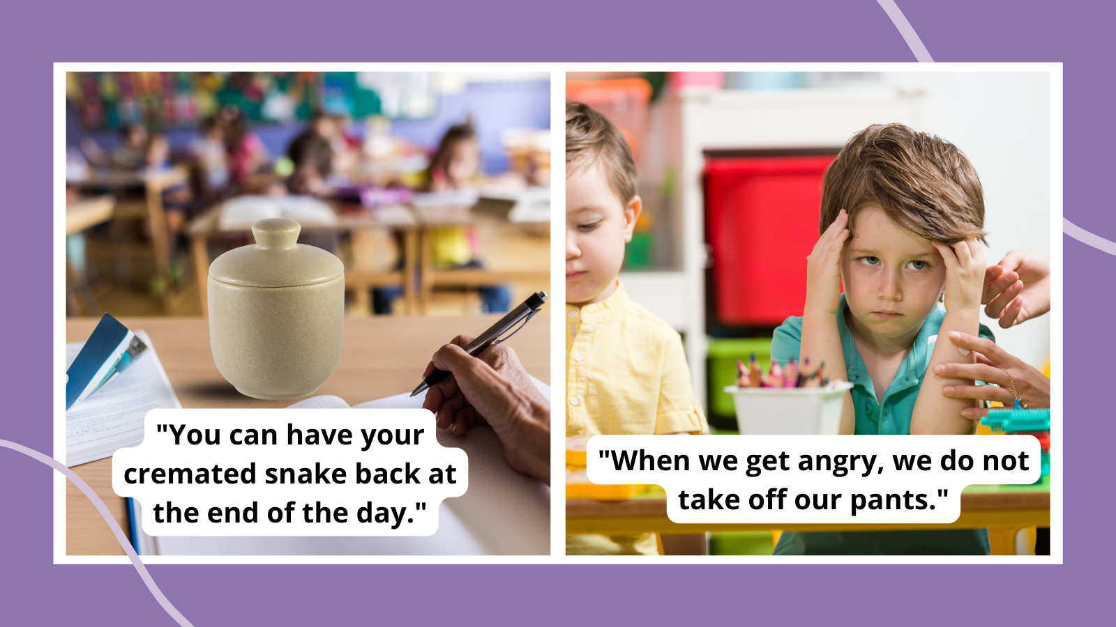 Paired images of things teachers never thought they'd say