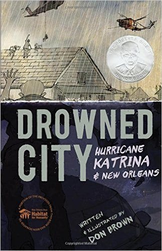 Book cover for Drowned City: Hurricane Katrina and New Orleans as an example of social justice books for kids
