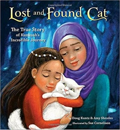 Book cover for Lost and Found Cat: The True Story of Kunkush's Incredible Journey as an example of social justice books for kids
