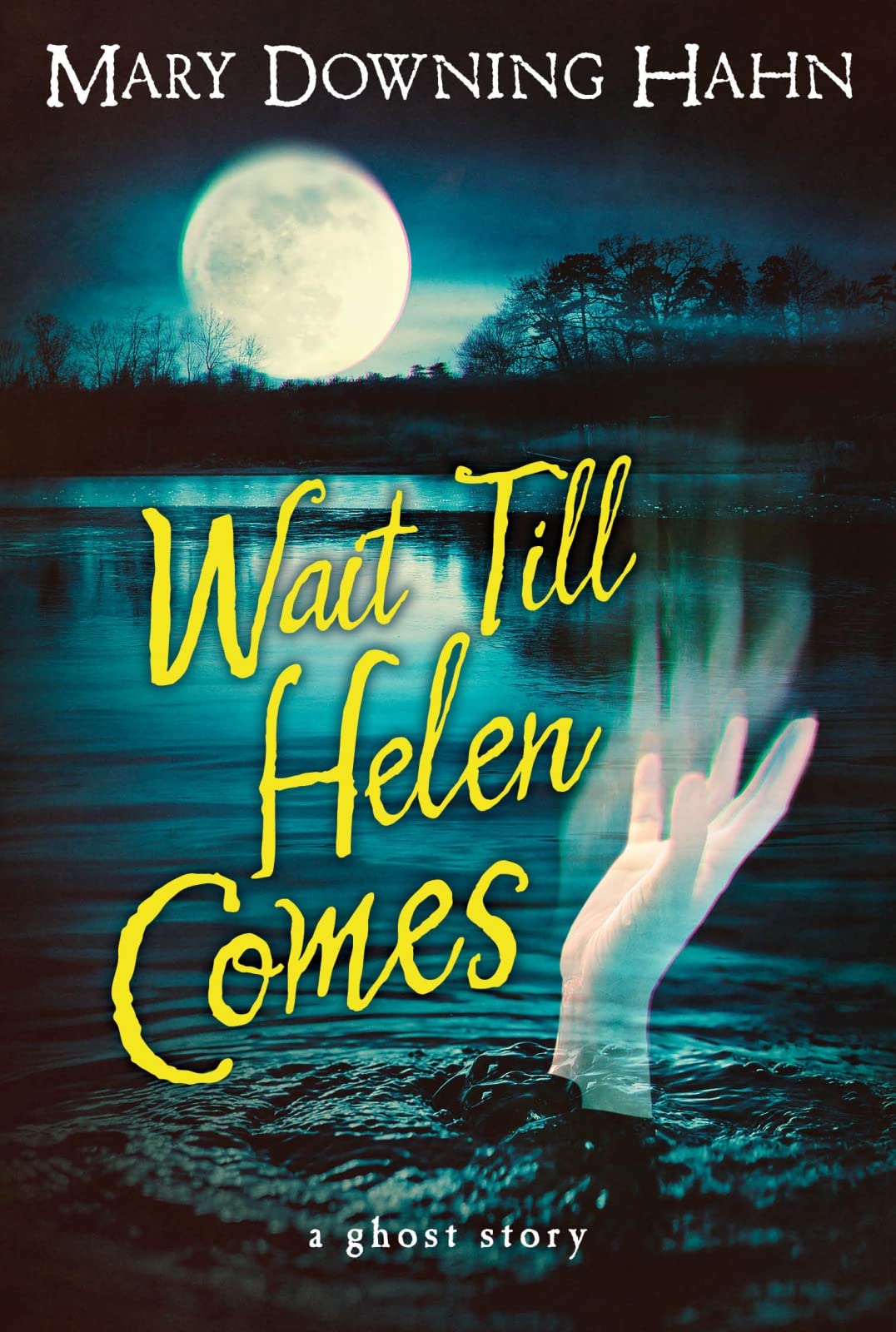 Wait Till Helen Comes by Mary Downing Hahn - middle school books