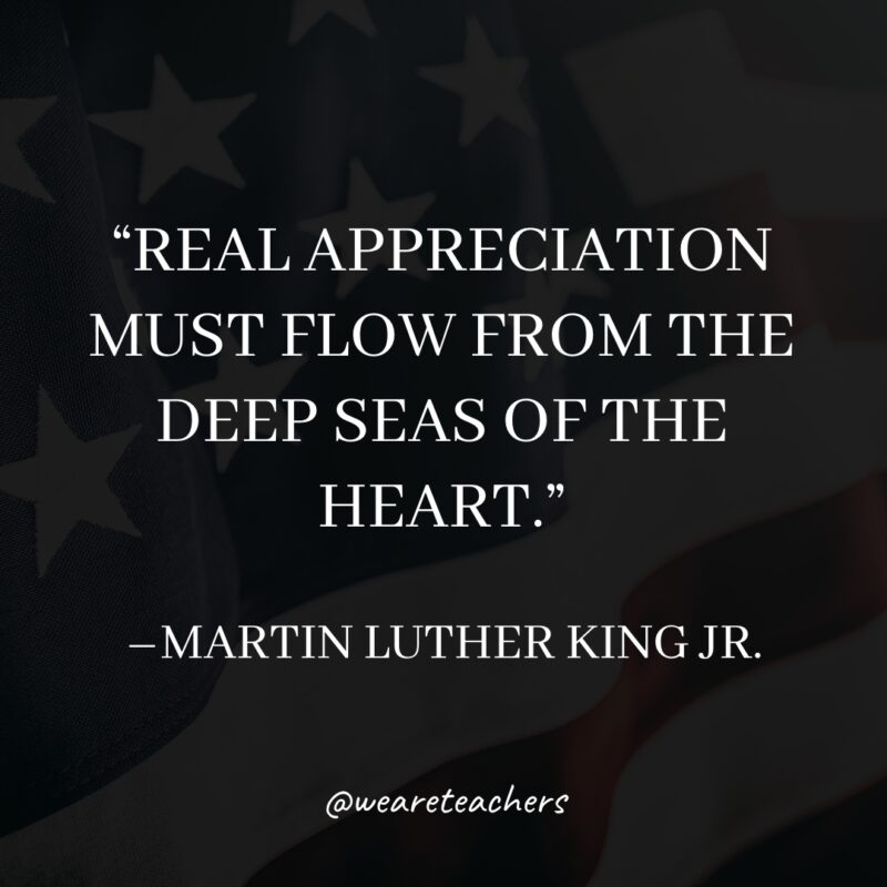 Real appreciation must flow from the deep seas of the heart.