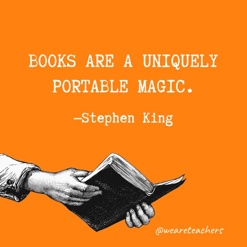 Books are a uniquely portable magic.