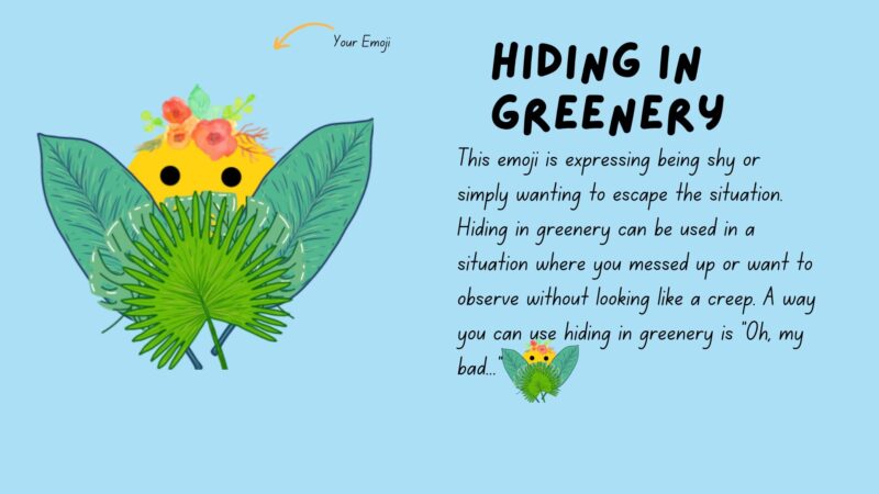 Student emoji design: Hiding in Greenery