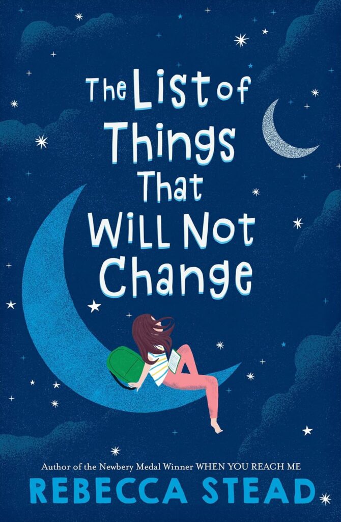 Cover of The List of Things That WIll Not Change by Rebecca Stead