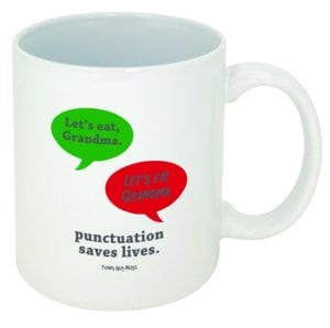 Punctuation Saves Lives - 15 Funny Teacher Mugs