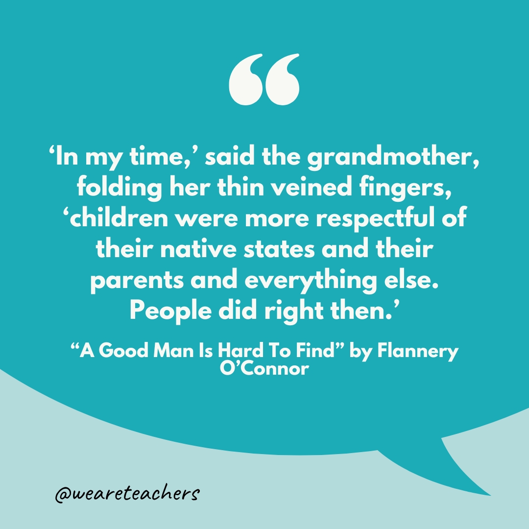 ‘In my time,’ said the grandmother, folding her thin veined fingers, ‘children were more respectful of their native states and their parents and everything else. People did right then.’- short stories for middle schoolers