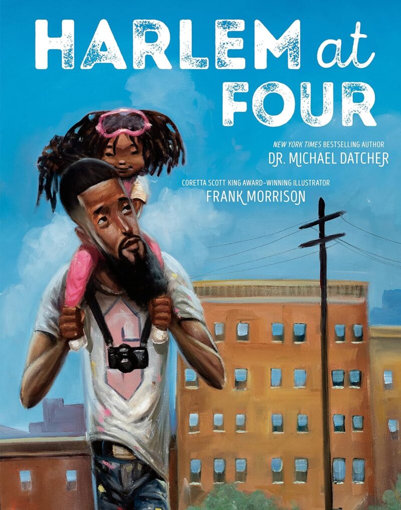 Harlem at Four by Dr. Michael Datcher