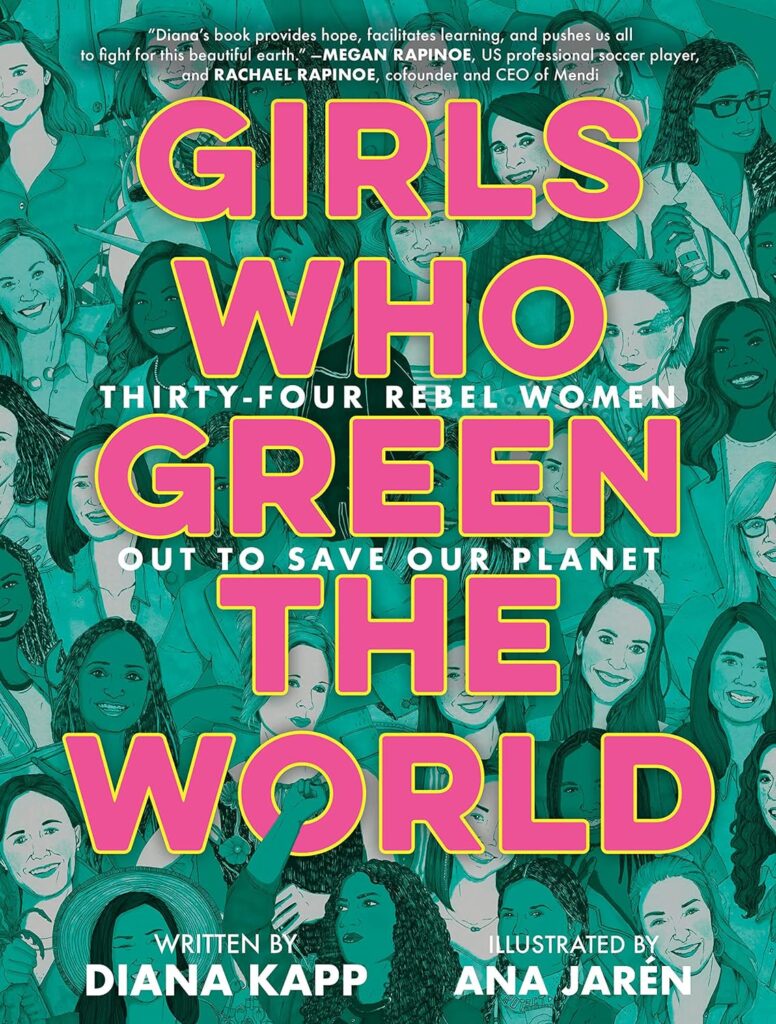 Cover of Girls Who Green the World by Diana Kapp
