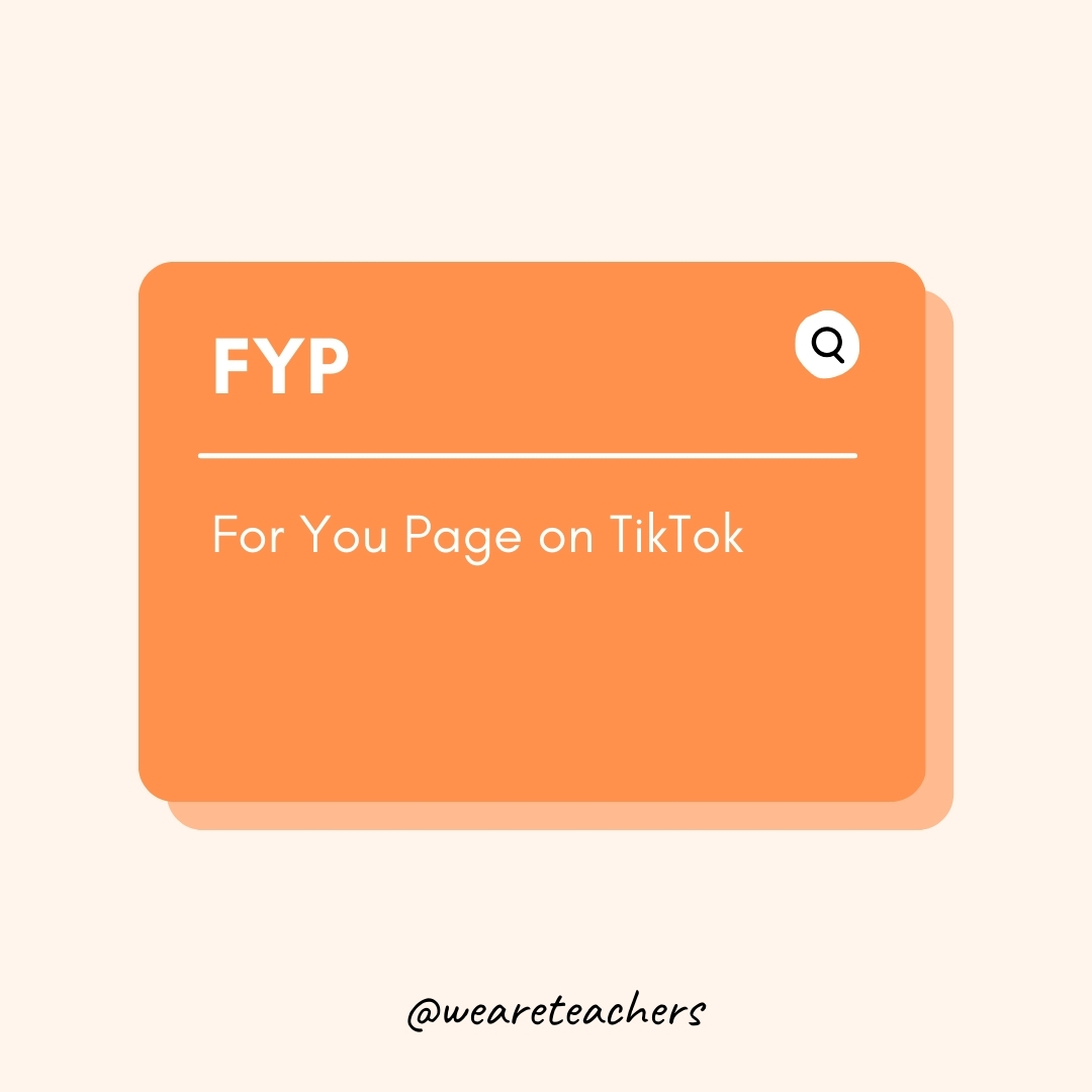 FYP

For You Page on TikTok- Teen Slang