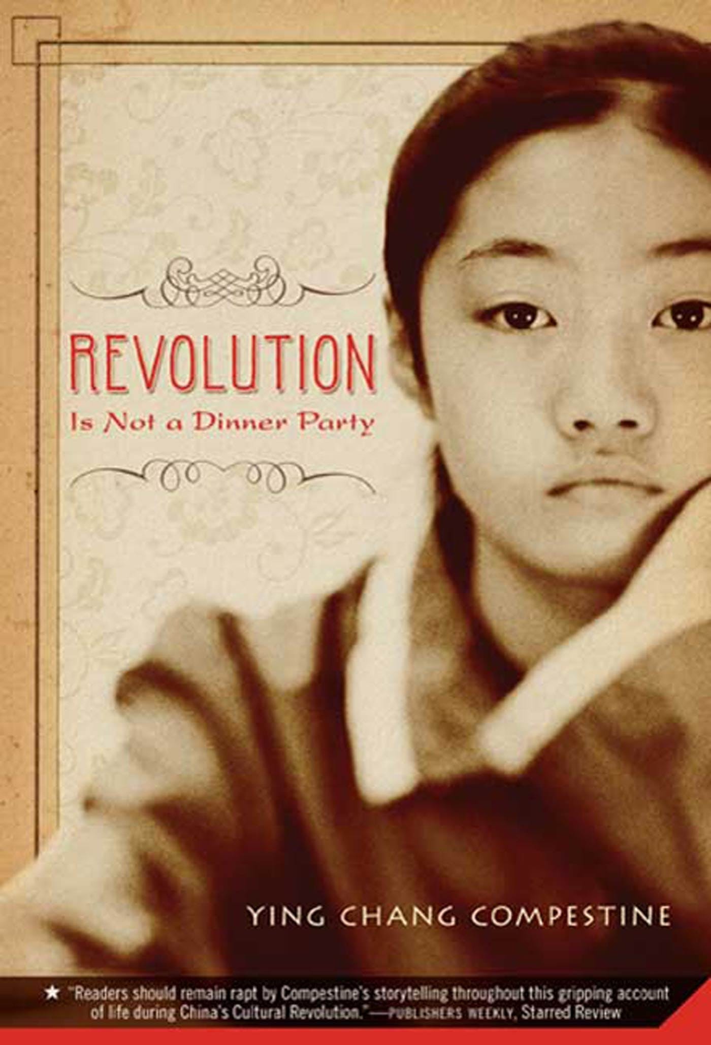 Revolution Is Not a Dinner Party by Ying Chang Compestine - middle school books 
