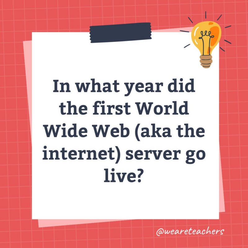 an image of a science trivia question for kids that states: In what year did the first World Wide Web (aka the internet) server go live?