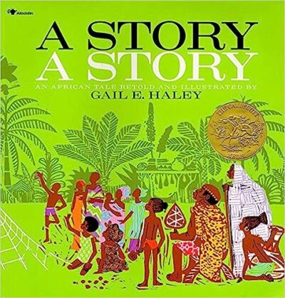 Book cover of A Story, a Story by Gail E. Haley 