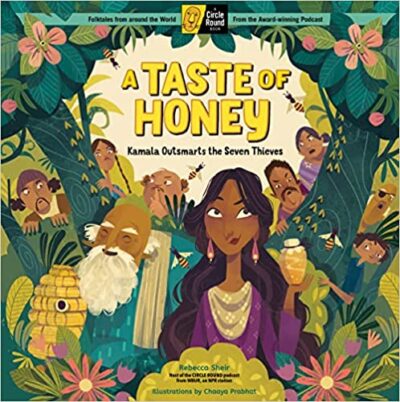 Book cover of A Taste of Honey: Kamala Outsmarts the Seven Thieves, as an example of folktales for kids